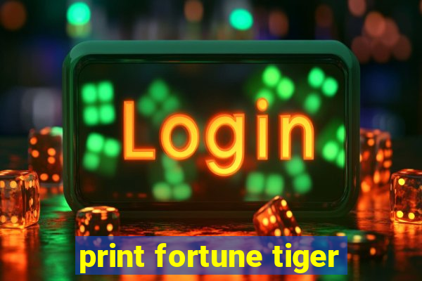 print fortune tiger